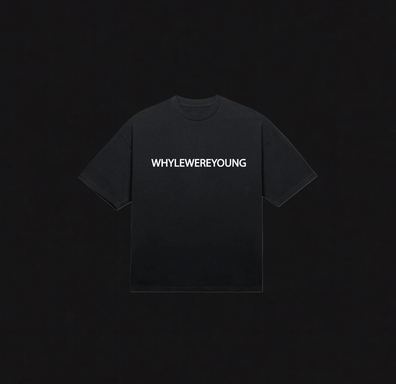 WHYLEWERYOUNG TEE
